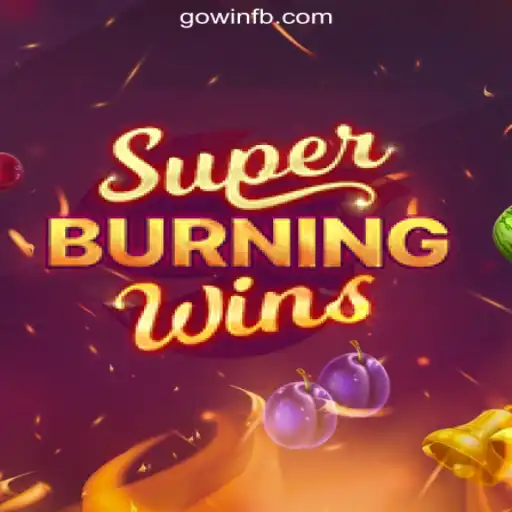 Discover the Thrilling World of SuperBurningWins on GoWin Platform